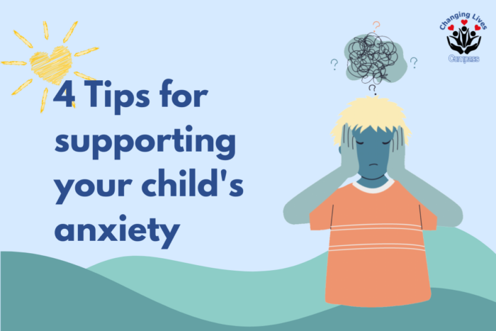 4 Tips for supporting your child's anxiety