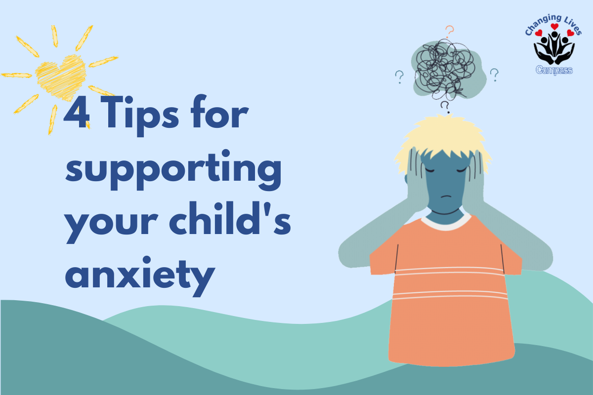 4 Tips for supporting your child's anxiety